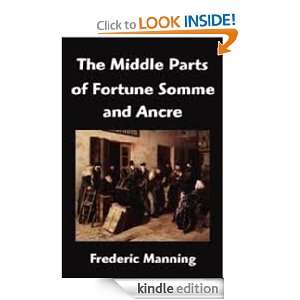   Middle Parts of Fortune Frederic Manning   Kindle Store