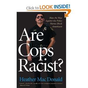  Are Cops Racist? [Paperback] Heather MacDonald Books