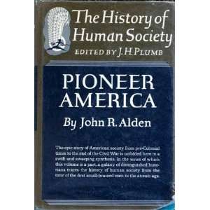   Society Series, ed. J. H. Plumb): John R. Alden:  Books