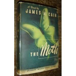  THE MOTH A Novel James M. CAIN Books