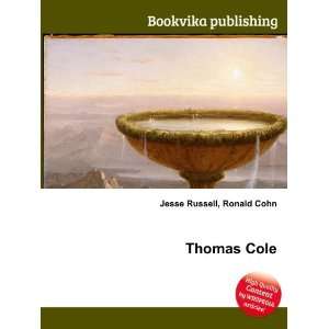  Thomas Cole Ronald Cohn Jesse Russell Books
