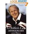 Golfers Life by Arnold Palmer and James Dodson ( Kindle Edition 