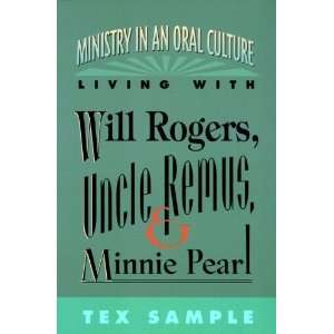   Rogers, Uncle Remus, and Minnie Pearl [Paperback] Tex Sample Books
