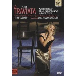 Verdi La Traviata ~ Natalie Dessay, Ludovic Tézier, Charles 
