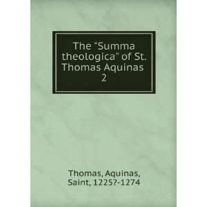    of St. Thomas Aquinas . 2 Aquinas, Saint, 1225? 1274 Thomas Books