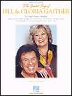 Greatest Songs of Bill & Gloria Gaither Book Piano/V/Guitar Artist 