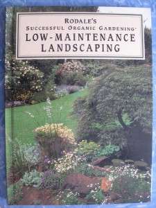 Rodales Organic Gardening Low Maintenance Landscaping 9780875966137 