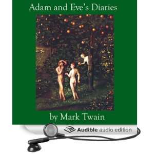 : Adam and Eves Diaries (Audible Audio Edition): Mark Twain, Walter 