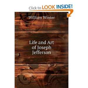  Life and Art of Joseph Jefferson William Winter Books