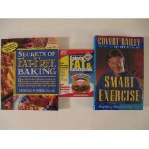 Smart Exercise, Secrets of Fat Free Baking, The Doctors Pocket Calorie 
