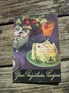 Vintage 1940 Your Frigidaire Recipes Cook Booklet  