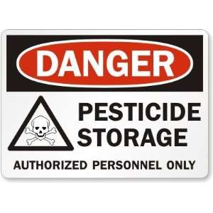  Danger Pesticide Storage Authorized Personnel Only (with 