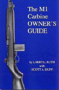 M1 Carbine Owners Guide   Scott Duff , Larry Ruth  