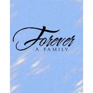 Forever a Family stickers   wall decal 