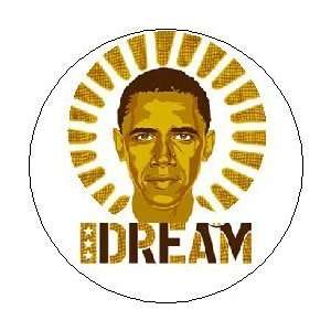   DREAM * Political Pinback Button 1.25 Pin / Badge ~ Barack President