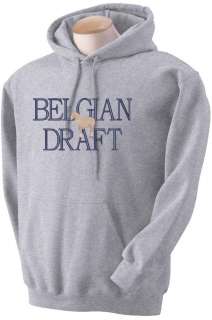 Belgian Draft Horse Center Embroidered Sweatshirts Sm Med L XL 2XL 3XL 